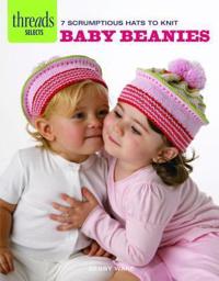 Baby Beanies: 7 Scrumptious Hats to Knit