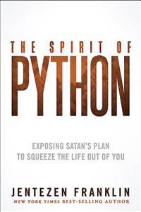 The Spirit of Python: Exposing Satan's Plan to Squeeze the Life Out of You