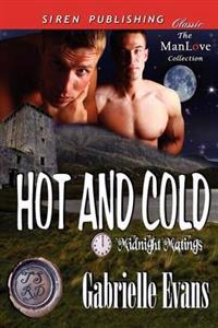Hot and Cold [Midnight Matings] (Siren Publishing Classic Manlove)