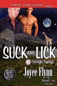Suck and Lick [Midnight Matings] (Siren Publishing Classic Manlove)