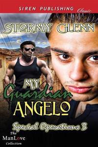 My Guardian Angelo [Special Operations 3] (Siren Publishing Classic ManLove)