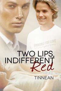 Two Lips, Indifferent Red