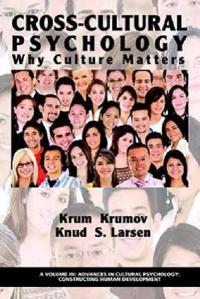 Cross-Cultural Psychology: Why Culture Matters (Hc)