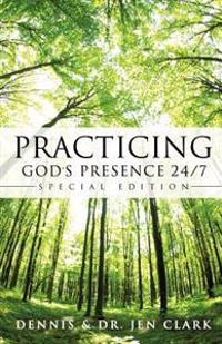 Practicing God's Presence 24/7