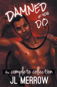 Damned If You Do: The Complete Collection