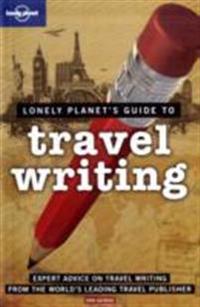 Lonely Planet Guide to Travel Writing