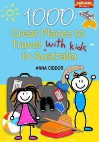 1000 Great Places Travel with Kids in Australia