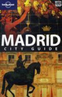 Lonely Planet Madrid City Guide [With Map]