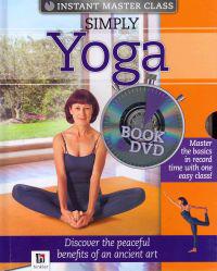 Simply Yoga: Mind, Body, Spirit [With DVD]