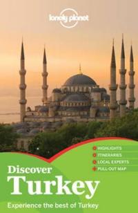 Lonely Planet Discover Turkey [With Map]