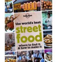 Lonely Planet the World's Best Street Food