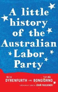 A Little History of the Australian Labor Party