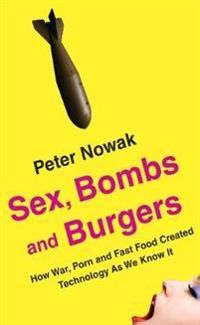 Sex, Bombs and Burgers