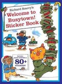 Richard Scarry's Welcome to Busytown! Sticker Book
