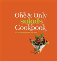The One and Only Salads Cookbook