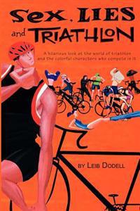 Sex, Lies and Triathlon
