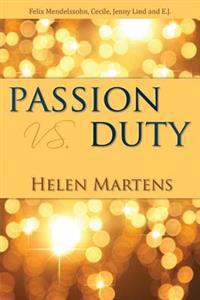 Passion Vs. Duty