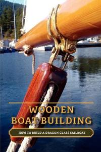 Wooden Boat Building