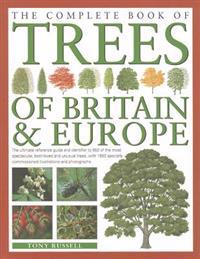 The Complete Book of Trees of Britain & Europe