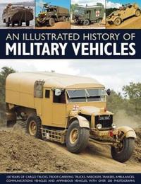 An Illustrated History of Military Vehicles