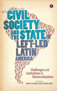 Civil Society and the State in Left-led Latin America