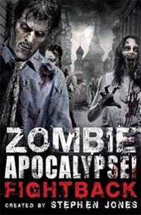 Zombie Apocalypse! Fightback. Stephen Jones
