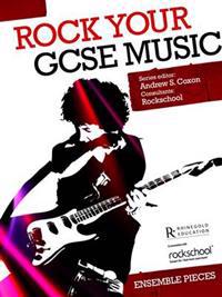 Rock Your GCSE Music Ensemble Pieces