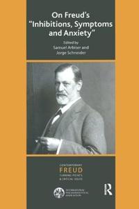 On Freud's 'inhibitions, Symptoms and Anxiety'