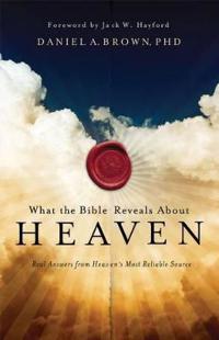 What the Bible Reveals About Heaven