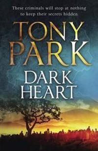 Dark Heart. by Tony Park