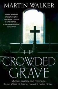 The Crowded Grave: A Bruno Courreges Investigation