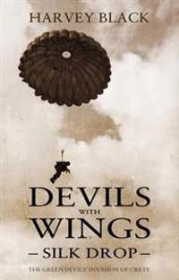 Devils with Wings: Silk Drop
