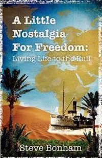 A Little Nostalgia for Freedom