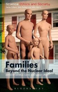 Families Beyond the Nuclear Ideal