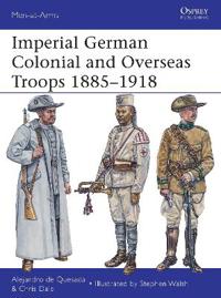 Imperial German Colonial and Overseas Troops, 1885-1918
