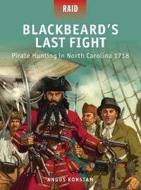 Blackbeard's Last Fight - Pirate Hunting in North Carolina, 1718