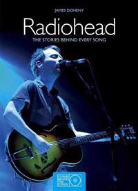 Radiohead: The Stories Behind Every Song