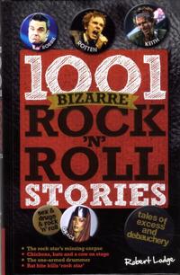 1001 BizarreE Rock'n' Roll Stories