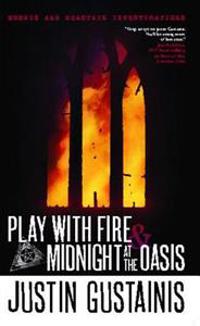 Morris and Chastain Investigations: Play with Fire & Midnight at the Oasis