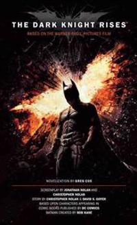 The Dark Knight Rises - The Official Movie Novelization