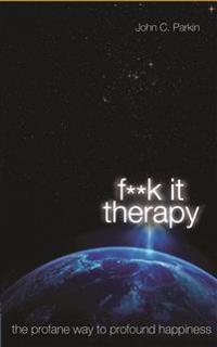 Fuck It Therapy