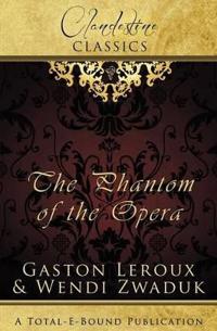Clandestine Classics: The Phantom of the Opera