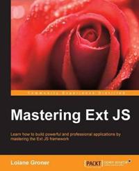 Mastering Ext JS