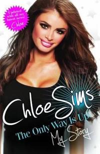 Chloe Sims - the Only Way is Up - My Story