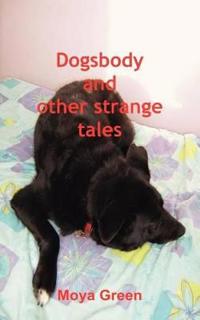 Dogsbody and Other Strange Tales