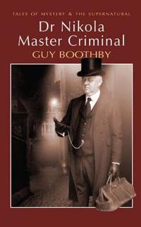 Dr Nikola - Victorian Master Criminal
