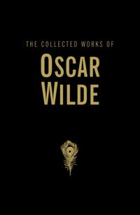 Collected Works of Oscar Wilde