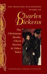 Selected Illustrated Works of Charles Dickens