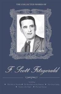 Collected Works of F. Scott Fitzgerald
