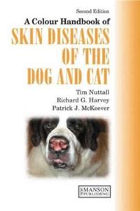 Colour Handbook of Skin Diseases of the Cat and Dog, 2nd Edition